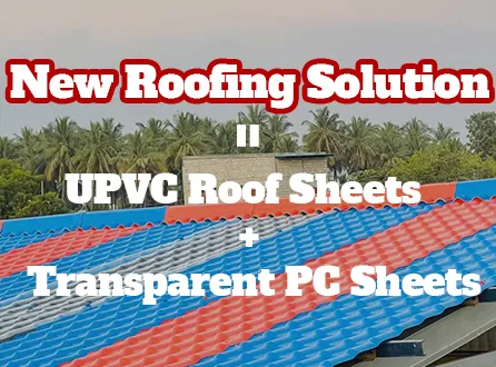 India’s Roofing Upgrade: How UPVC Roof Sheets and Transparent PC Sheets Work Together to Save Lighting Costs