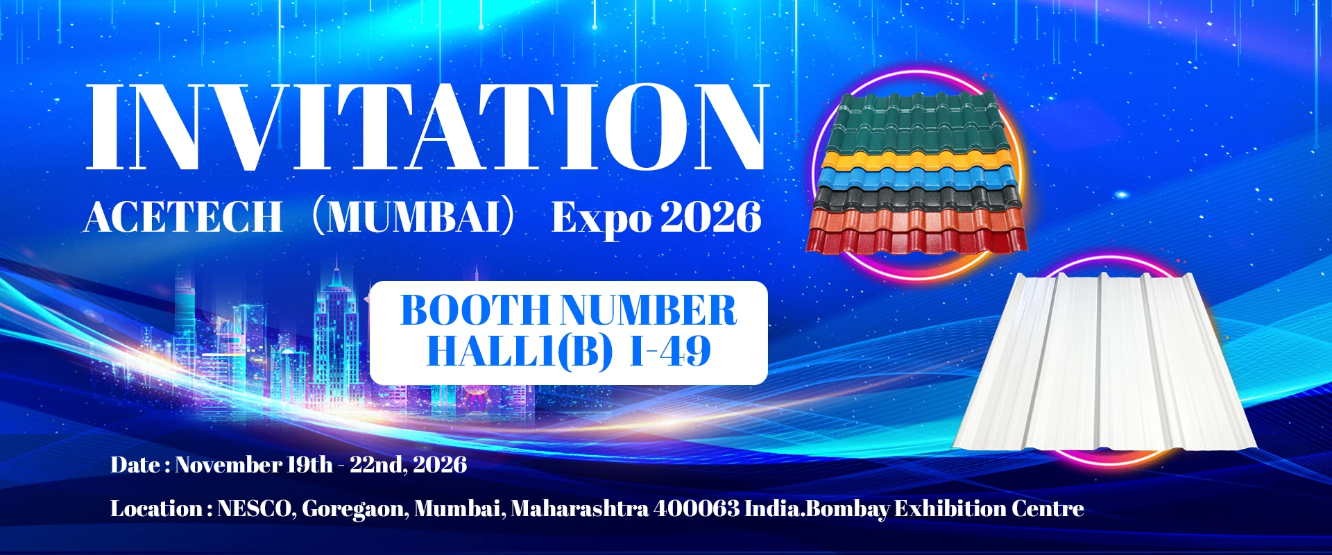 We invite you to attend the ACETECH (Mumbai) exhibition.